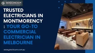 Trusted Electricians in Montmorency Your Go-To Commercial Electrician in Melbourne