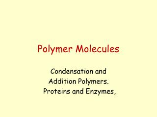 Polymer Molecules