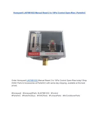 Honeywell L4079B1033 Manual Reset 2 to 15Psi Control Open-Rise _ PartsHnC