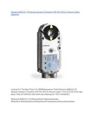 Siemens GMA121.1P Damper Actuator 2-Posistion S_R 24V 62 lb-In Plenum Cable _ PartsHnC