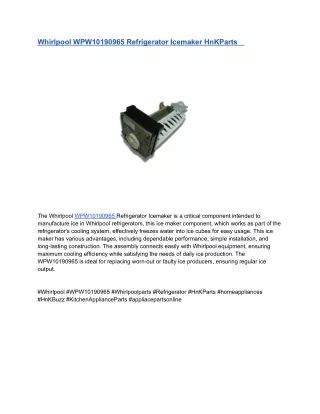 Whirlpool WPW10190965 Refrigerator Icemaker HnKParts