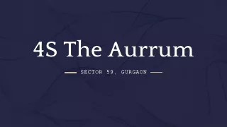 4S The Aurrum Sector 59 Brochure