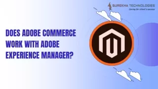 Does Adobe Commerce Work with Adobe Experience Manager