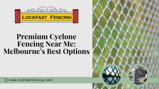 Cyclone Fencing Melbourne