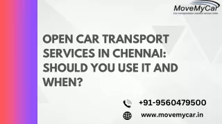 Open Car Transport Services in Chennai: Should You Use it and When?