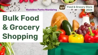 Sustainable and Affordable Bulk Food Shopping at Wasteless Pantry Mundaring