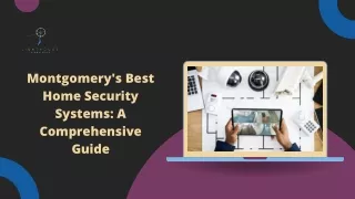 Top Home Security Systems in Montgomery: Protecting Your Home