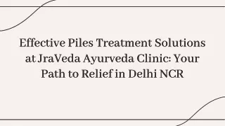 Best Piles Treatment in Delhi NCR at JraVeda Ayurveda Clinic