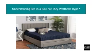 Understanding Bed-in-a-Box: Are They Worth the Hype?