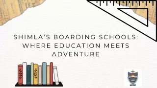 Shimla’s Boarding Schools Where Education Meets Adventure