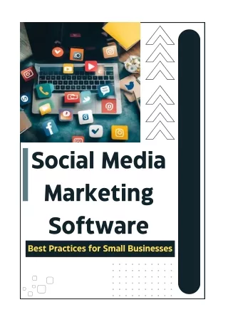 Social Media Marketing Software Best Practices for Small Businesses