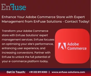 Enhance Your Adobe Commerce Store with Expert Management from EnFuse Solutions