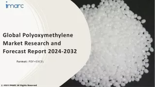 Polyoxymethylene Market Size, Share, Demand, Report, Forecast 2024-2032