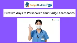 Creative Tips to Personalize Badge Accessories for Healthcare Staff