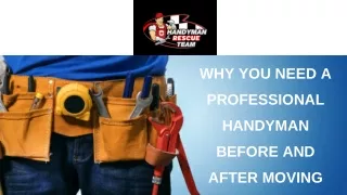 Why You Need a Professional Handyman Before and After Moving