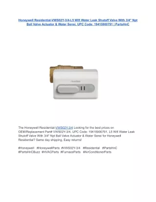 Honeywell Residential-VWS02Y-3_4-L5 Wifi Water Leak Shutoff Valve With 3_4_ Npt Ball Valve Actuator & Water Sensi, UPC C
