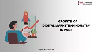 Growth of Digital Marketing Industry in Pune-Skillfloor