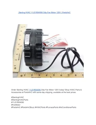 Sterling HVAC 11J31R04090 Odp Fan Motor 120V _ PartsHnC