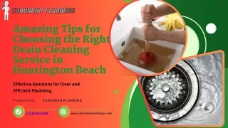 Amazing Tips for Choosing the Right Drain Cleaning Service in Huntington Beach