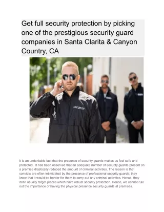 Get full security protection by picking one of the prestigious security guard companies in Santa Clarita & Canyon Countr