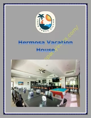 Hermosa Vacation House