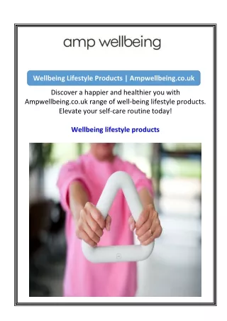 Wellbeing Lifestyle Products  Ampwellbeing.co.uk