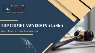 Top Crime Lawyers in Alaska