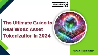 The Ultimate Guide to Real World Asset Tokenization in 2024