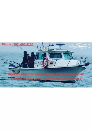 Reel Obsession Sportfishing Your Premier San Francisco Bay Area Sportfishing Adventure