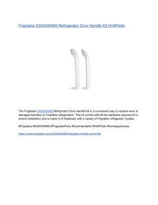 Frigidaire 5304506469 Refrigerator Door Handle Kit HnKParts