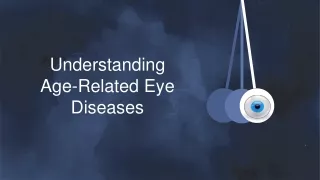 Understanding Age-Related Eye Diseases