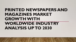 Printed Newspapers and Magazines Market