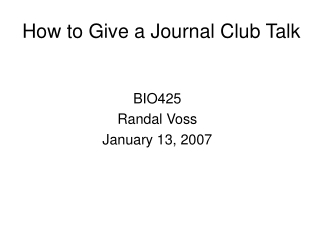 How to Give a Journal Club Talk