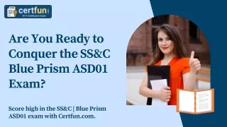 Are You Ready to Conquer the SS&C Blue Prism ASD01 Exam?