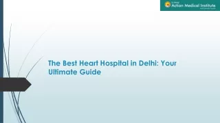 The Best Heart Hospital in Delhi: Your Ultimate Guide