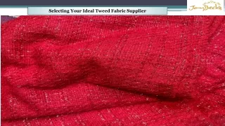 Selecting Your Ideal Tweed Fabric Supplier