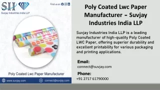 Poly Coated Lwc Paper Manufacturer - Suvjay Industries India LLP