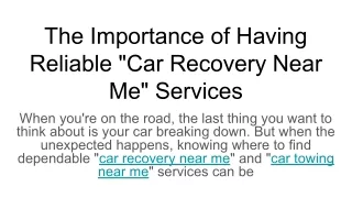 The Importance of Having Reliable _Car Recovery Near Me_ Services