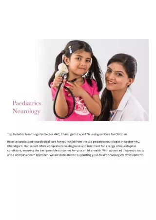 Top Pediatric Neurologist in Sector-44C, Chandigarh Expert Neurological Care for Children