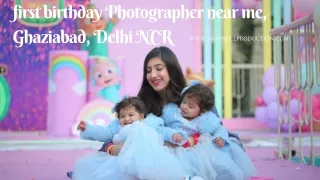 first birthday Photographer near me, Ghaziabad, Delhi NCR
