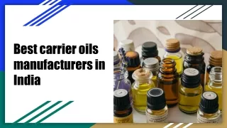 Best carrier oils manufacturers in India