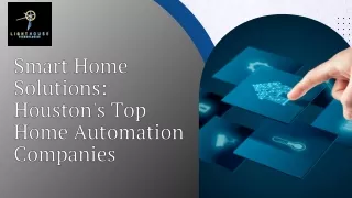 Top Home Automation Companies in Houston: Innovating Your Space