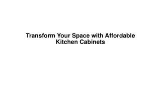 Transform Your Space with Affordable Kitchen Cabinets