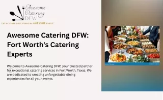 Top Catering in Fort Worth, Texas for Every Occasion