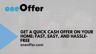 Get a Quick Cash Offer on Your Home Fast, Easy, and Hassle-Free