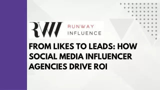 From Likes to Leads How Social Media Influencer Agencies Drive ROI