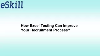 How Excel Testing Can Improve Your Recruitment Process