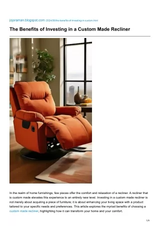 The Benefits of Investing in a Custom Made Recliner