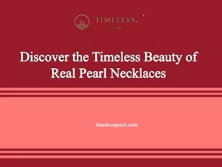 Discover the Timeless Beauty of Real Pearl Necklaces