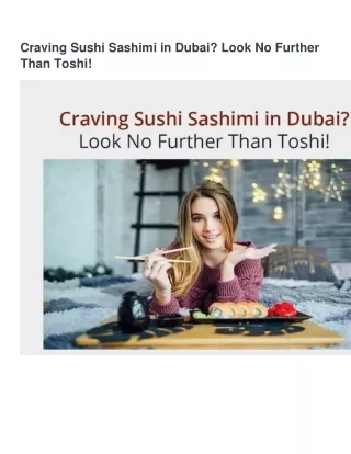 Craving Sushi Sashimi in Dubai? Look No Further Than Toshi!